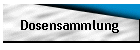 Dosensammlung